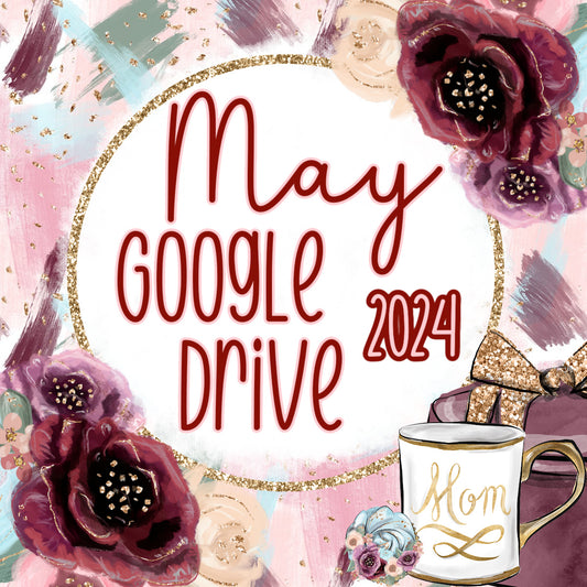 May 2024 Google Drive Folder