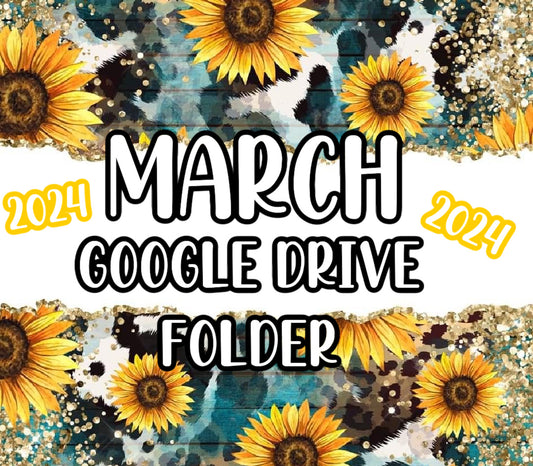 March 2024 Google Drive Folder