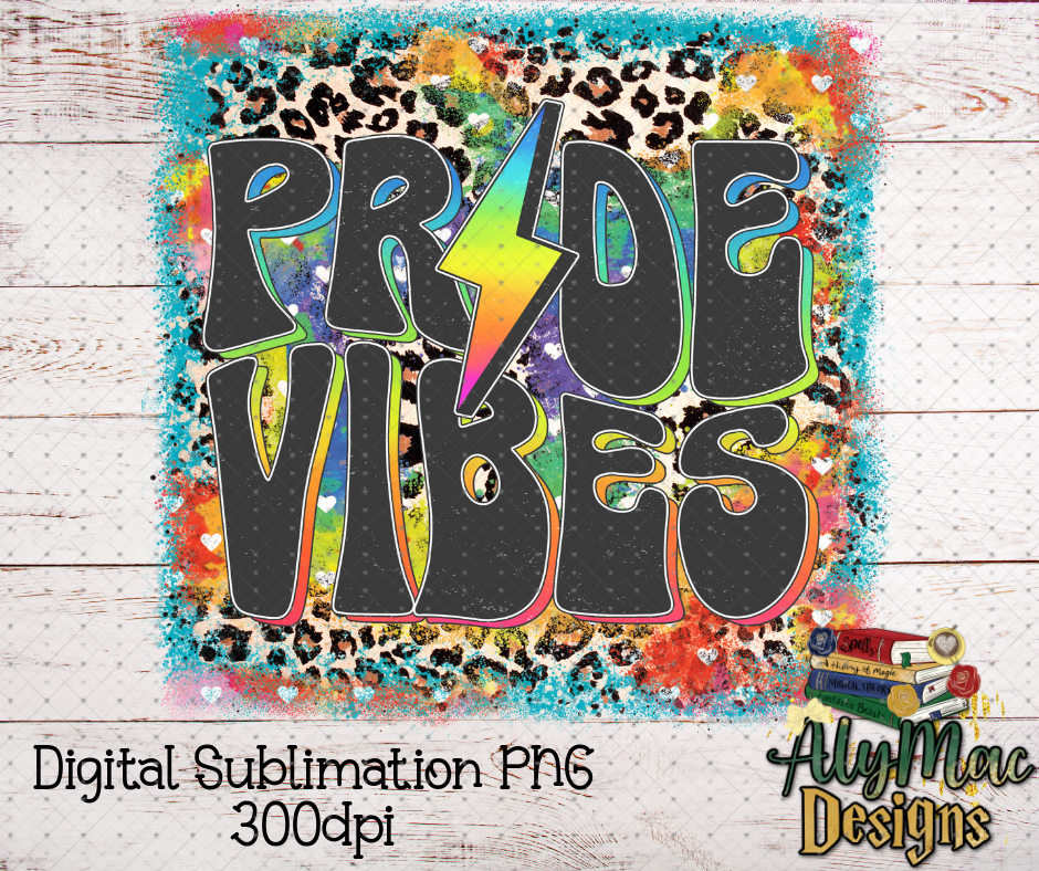 Pride Vibes Digital Sublimation PNG File