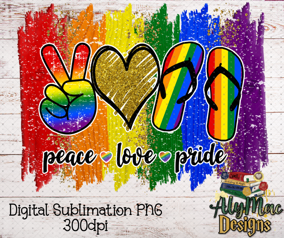 Peace,Love,Pride Digital Sublimation PNG File