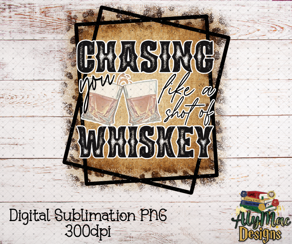 Chasing You Digital Sublimation PNG File