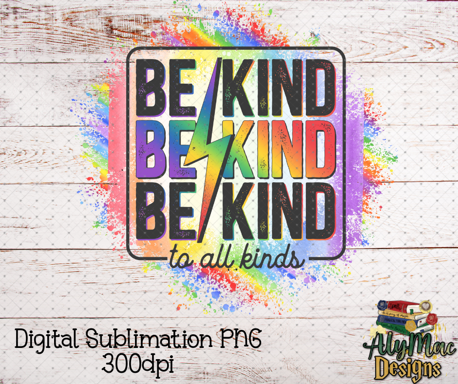 Be Kind Pride Digital Sublimation PNG File