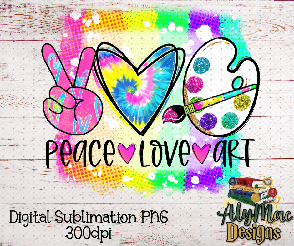 Peace,Love,Art Digital Sublimation PNG File