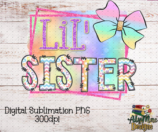 Lil Sister Pastel Digital Sublimation PNG File